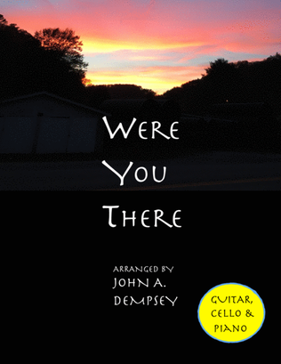 Book cover for Were You There (Trio for Guitar, Cello and Piano)