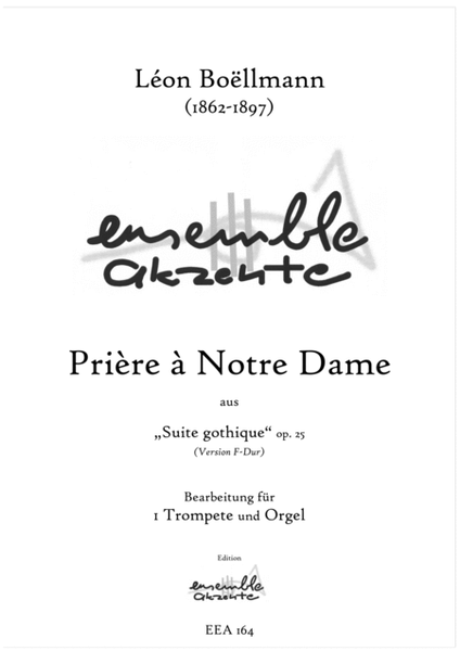 Prière á Notre Dame from "Suite gothique" op.25 - Version in F & G - arrangement for trumpet & organ