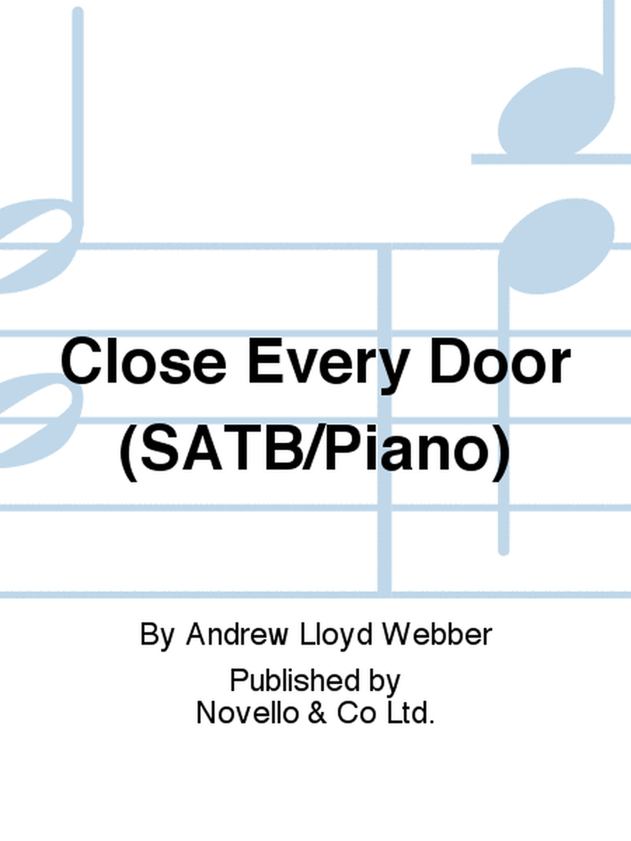 Close Every Door (SATB/Piano)