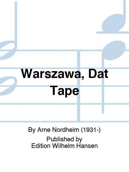 Warszawa, Dat Tape