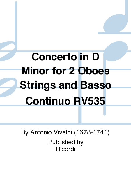 Concerto in D Minor for 2 Oboes Strings and Basso Continuo RV535
