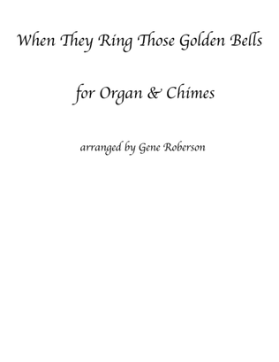 Book cover for When They Ring Those Golden Bells ORGAN