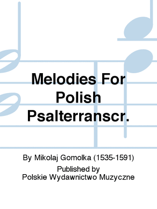Melodies For Polish Psalterranscr.