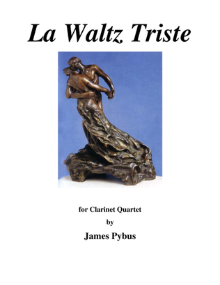 La Waltz Triste (Clarinet Quartet version)