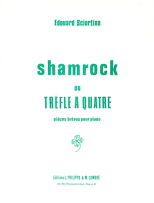 Shamrock ou trefle a quatre Op. 13 (4 pieces breves)