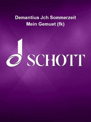Book cover for Demantius Jch Sommerzeit Mein Gemuet (fk)