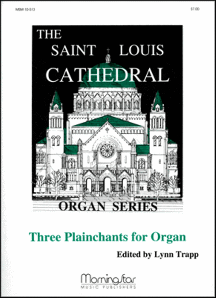 Three Plainchants for Organ, Set 1