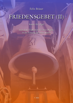 "Friedensgebet (II)" - Sonate für Orgel