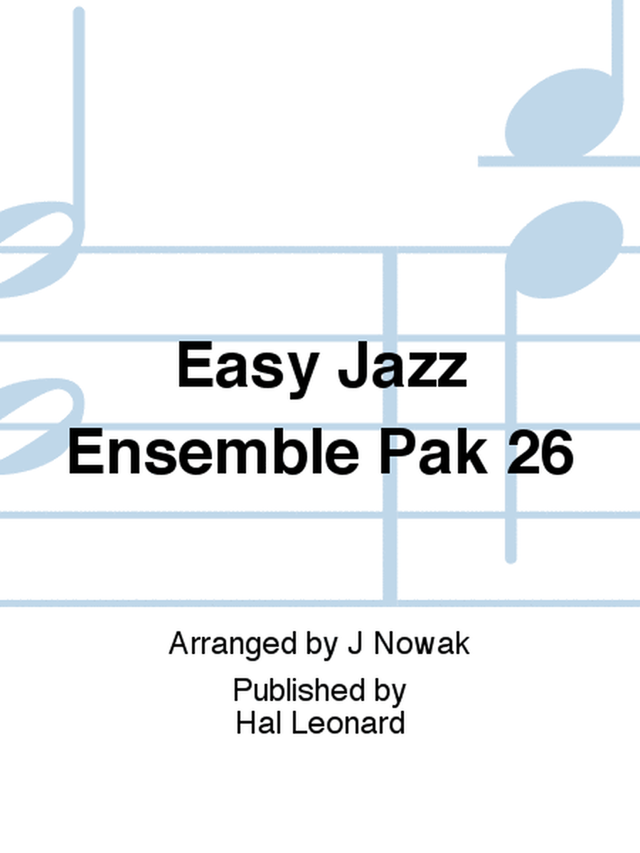Easy Jazz Ensemble Pak 26