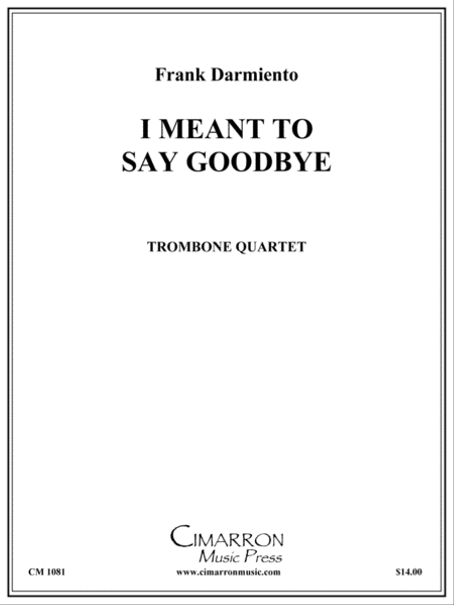 I Meant to Say Goodbye Trombone Quartet scores gallery preview page 1