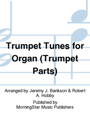 Book cover for Trumpet Tunes for Organ (Trumpet Parts)