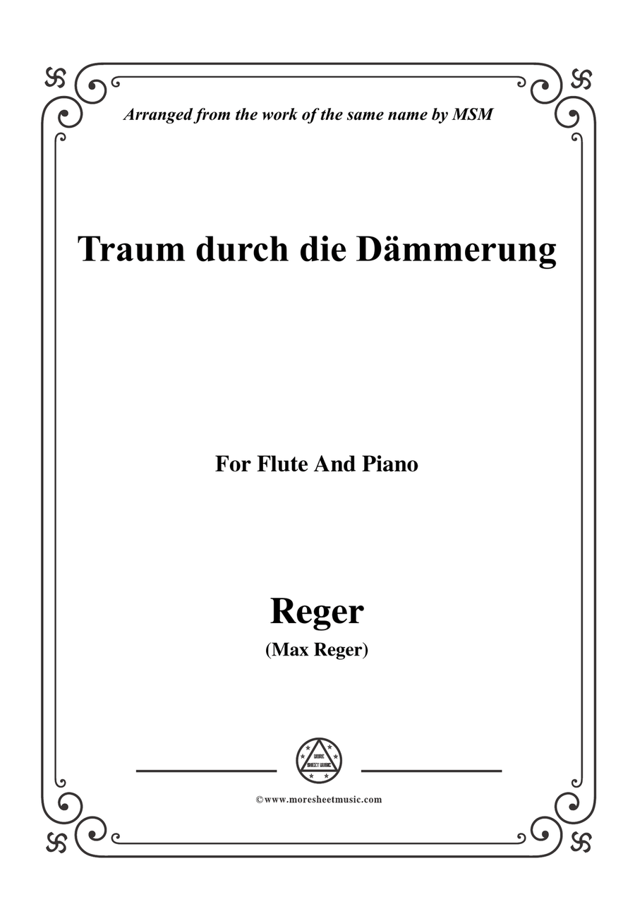 Reger-Traum durch die Dämmerung,for Flute and Piano