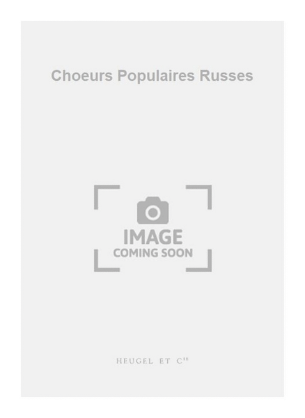 Choeurs Populaires Russes