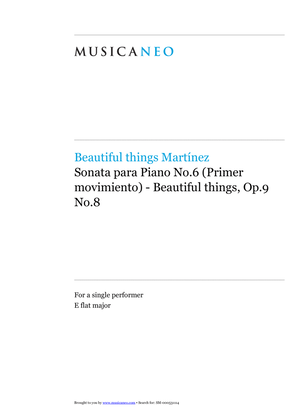 Sonata para Piano No.6 (Primer Movimiento)-Beautiful things Op.9 No.8