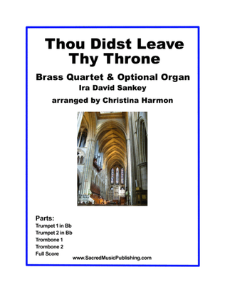 Book cover for Thou Didst Leave Thy Throne - Brass Quartet with Optional Organ