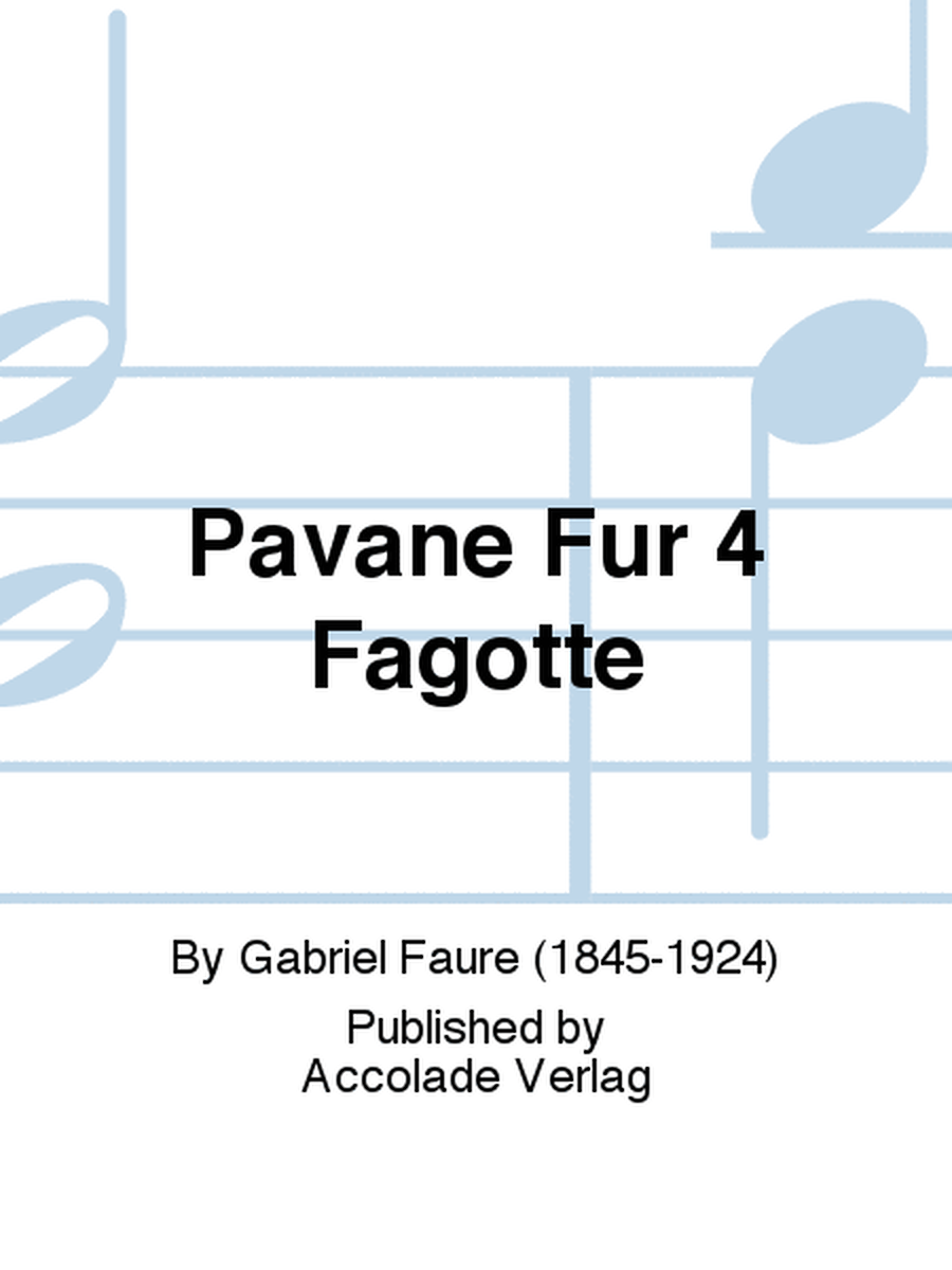 Pavane Für 4 Fagotte
