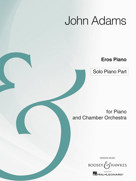John Adams : Eros Piano