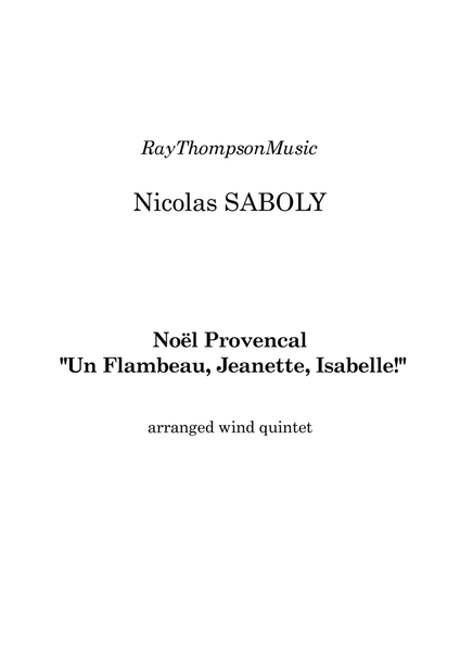 Saboly: Noël Provencal "Un Flambeau, Jeanette, Isabelle!" - wind quintet image number null
