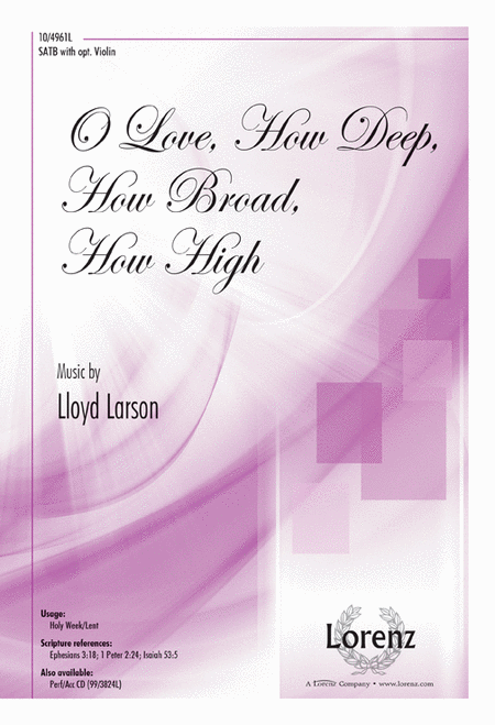 O Love, How Deep, How Broad, How High