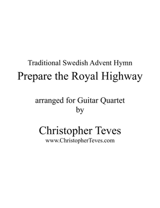 Prepare the Royal Highway for Guitar Ensemble