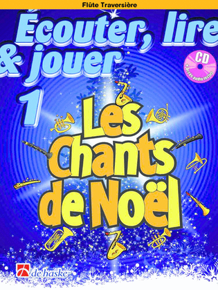 Écouter, lire & jouer 1 - Les Chants de Noël