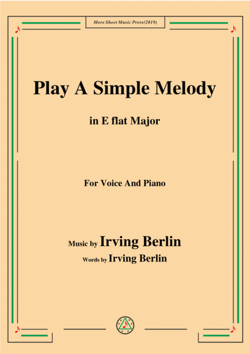 Irving Berlin-Play A Simple Melody,in E flat Major,for Voice&Piano image number null