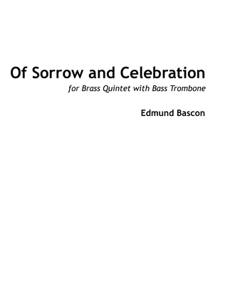 Of Sorrow and Celebration