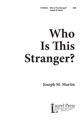 Who is This Stranger?