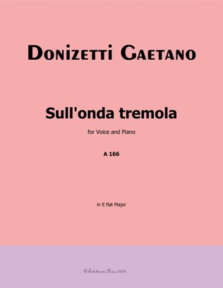 Sull'onda tremola, by Donizetti, in E flat Major