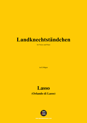 O. de Lassus-Landknechtständchen,in G Major