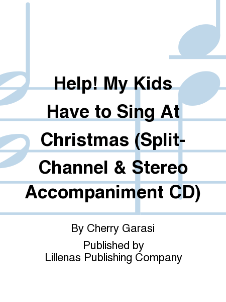 Help! My Kids Have to Sing At Christmas