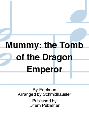Book cover for Mummy: the Tomb of the Dragon Emperor