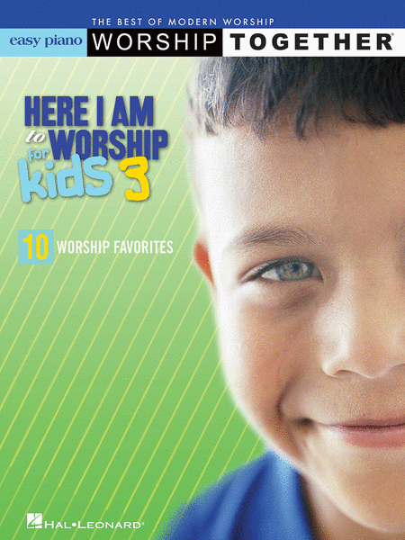Here I Am to Worship for Kids 3