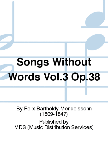 Songs without Words Vol.3 op.38