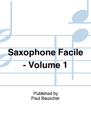 Saxophone facile - Volume 1