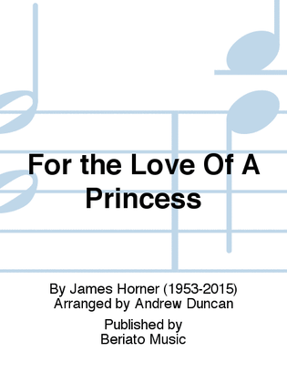 For the Love Of A Princess