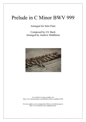 Prelude in C Minor BWV 999 arranged for Solo Flute