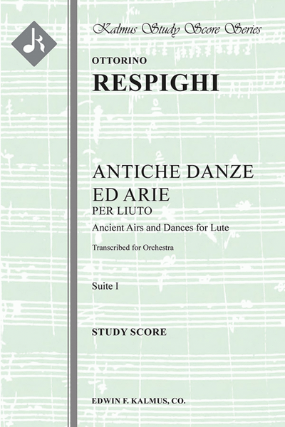 Antiche Danze ed Arie, Suite 1 (Ancient Airs and Dances)