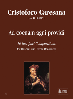 Ad coenam agni providi. 10 two-part Compositions for Descant and Treble Recorders