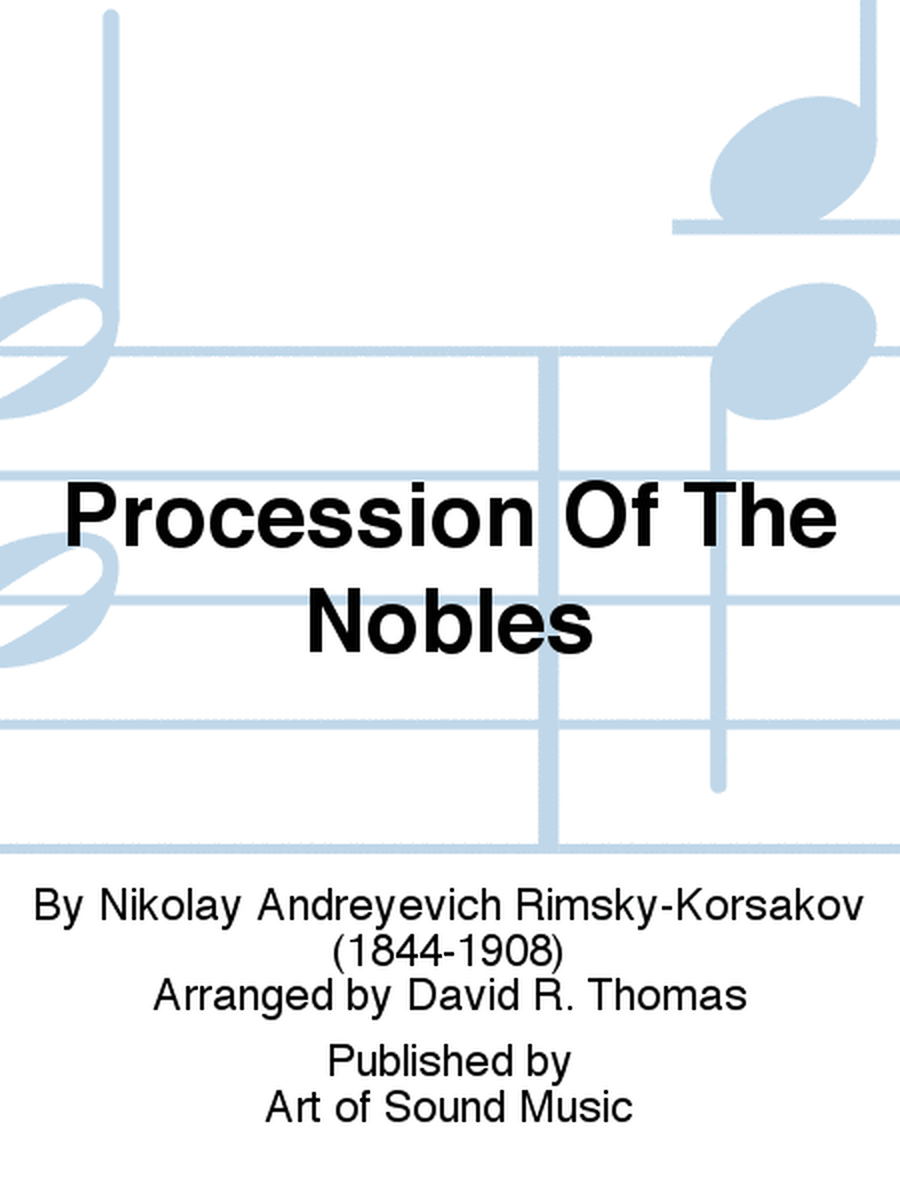 Procession Of The Nobles