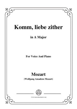Mozart-Komm,liebe zither,in A Major,for Voice and Piano