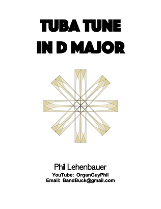 Book cover for Tuba Tune in D major, organ work by Phil Lehenbauer