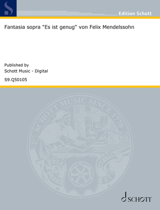 Fantasia sopra “Es ist genug” von Felix Mendelssohn