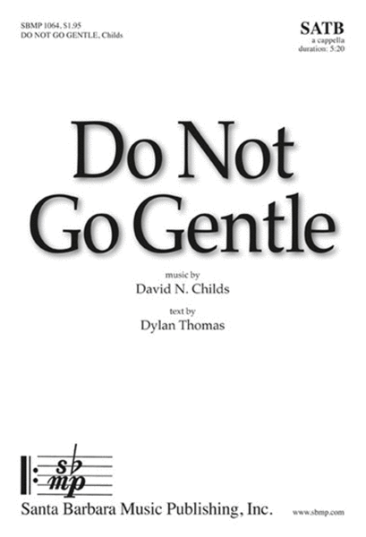 Do Not Go Gentle - SATB Octavo image number null