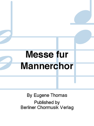 Messe fur Mannerchor