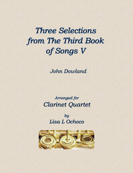 Three Selections from the Third Book of Songs V for Clarinet Quartet image number null