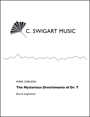 Mysterious Divertimento of Dr. T, The