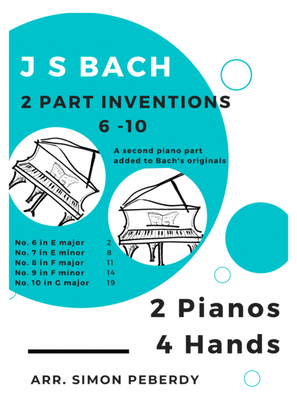 Book cover for Bach 2 Part Inventions 6-10 for 2 pianos (additional piano part by Simon Peberdy)
