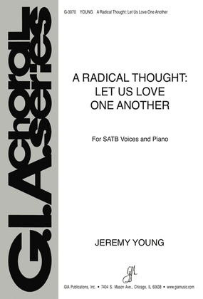 A Radical Thought: Let Us Love One Another - Instrument edition