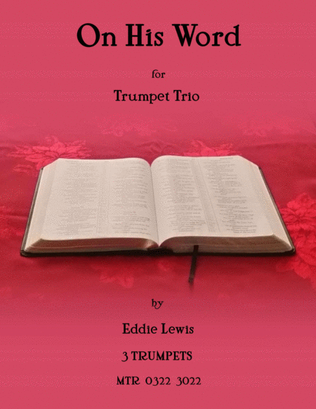 Book cover for On His Word - Trumpet Trio by Eddie Lewis